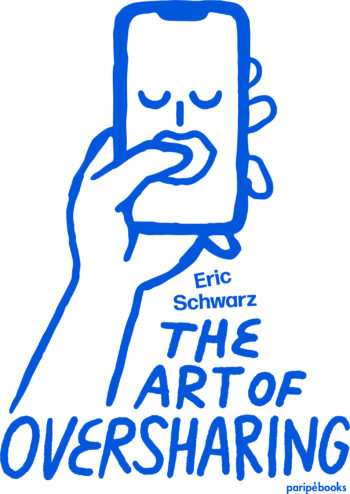 The art of oversharing